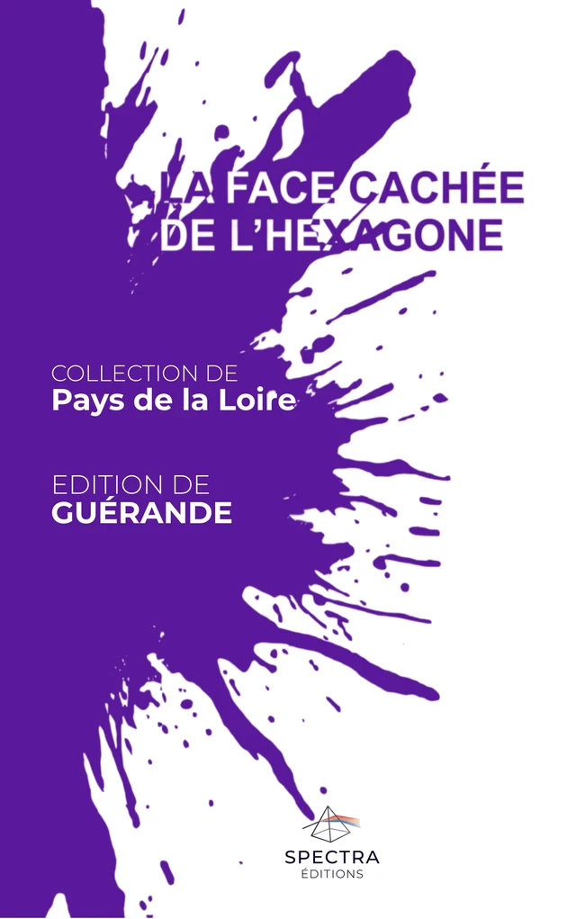 Première de couverture de La Face Cachée de l’Hexagone, édition de Guérande
