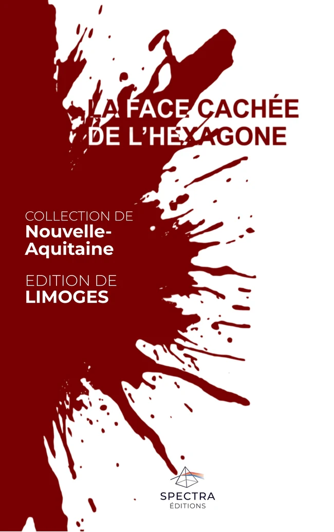 Première de couverture de La Face Cachée de l’Hexagone, édition de Limoges