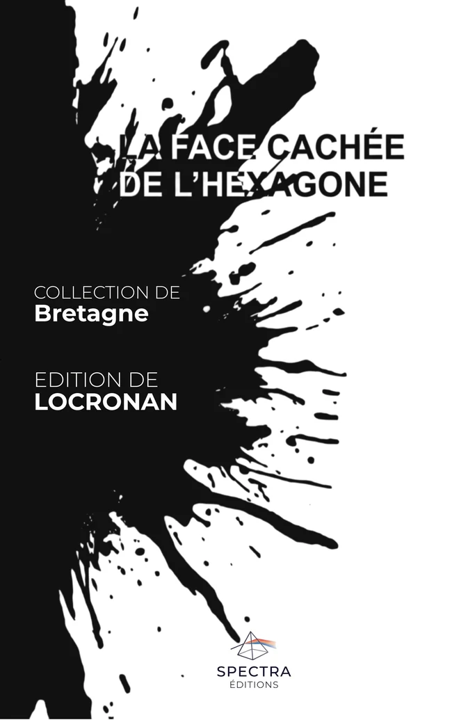 Première de couverture de La Face Cachée de l’Hexagone, édition de Locronan