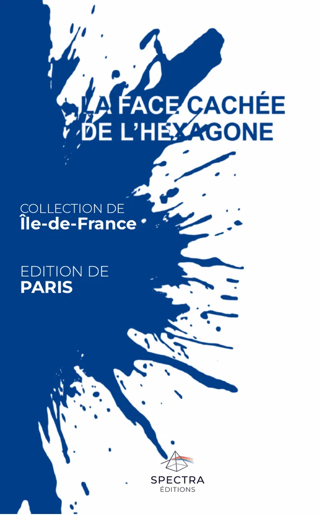 Première de couverture de La Face Cachée de l’Hexagone, édition de Paris