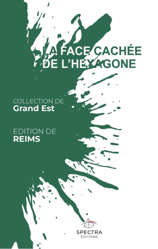 Première de couverture de La Face Cachée de l’Hexagone, édition de Reims
