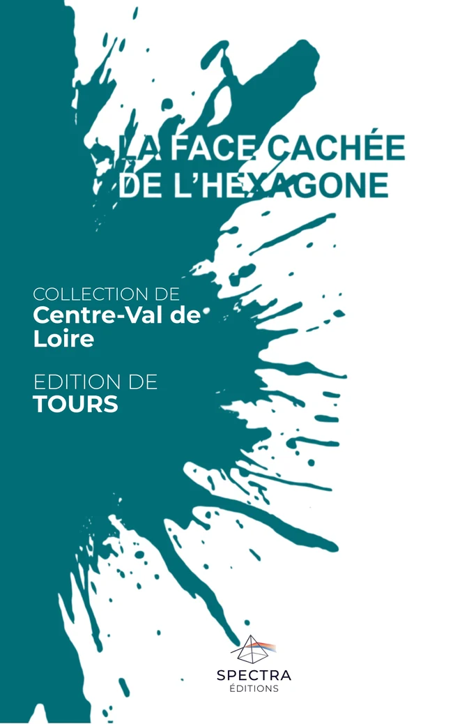 Première de couverture de La Face Cachée de l’Hexagone, édition de Tours